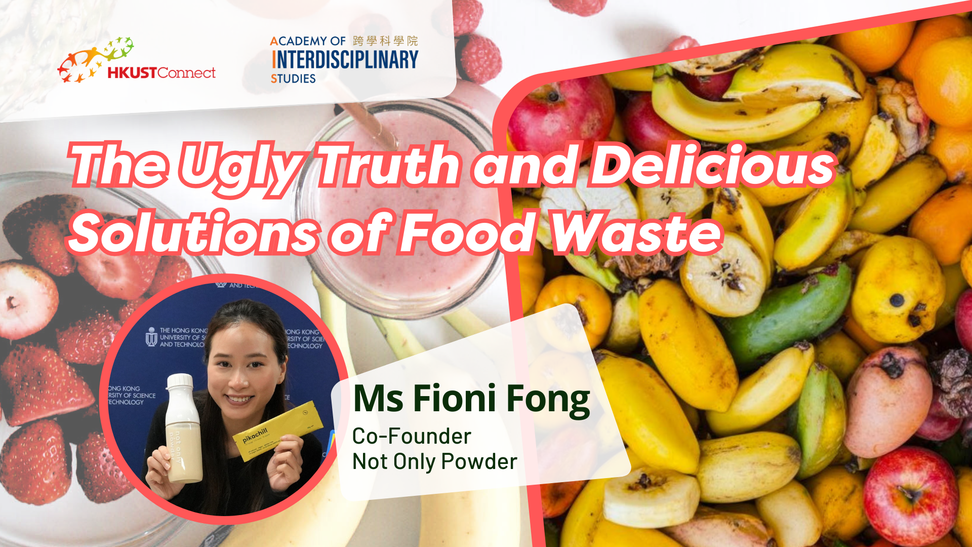 The Ugly Truth and Delicious Solutions of Food Waste