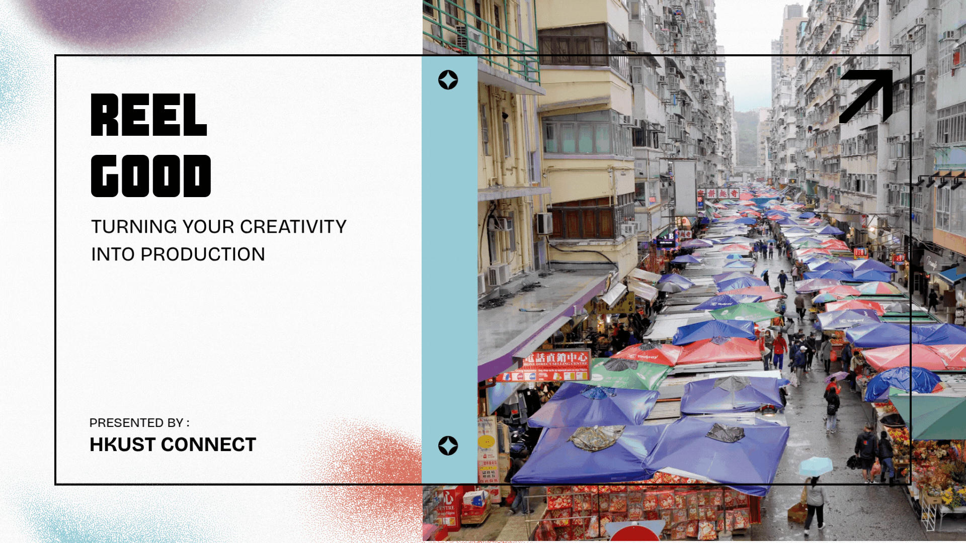 Reel Good; Turning your creativity into production