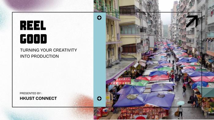 Reel Good Program poster; Turning your creativity into production
